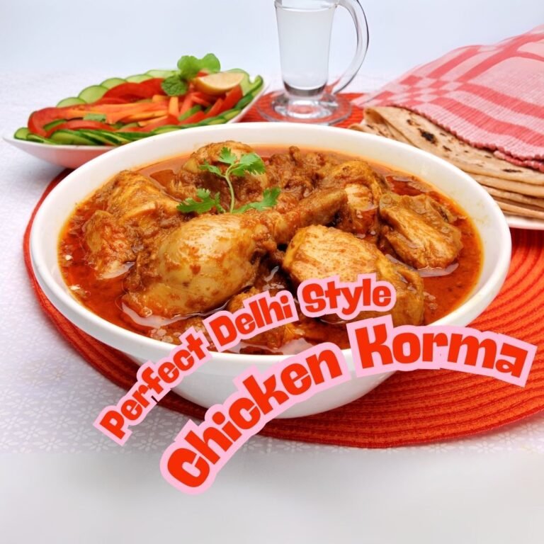 Perfect Delhi Style Chicken Korma Recipe